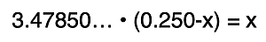 One algebraic step in the complete solution for the value of x using the equilibrium constant equation and the values and expressions from the equilibrium row of an ICE table.
