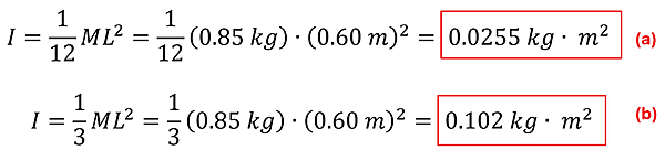 Two equations are shown to solve for moment of inertia for spun at center vs. at end.  The first shows 1/12 times 0.85 kg times 0.6 m squared = 0.0255 kg meters squared. The second shows 1/3 times 0.85 kg times 0.6 m squared for 0.102 kg meter squared.